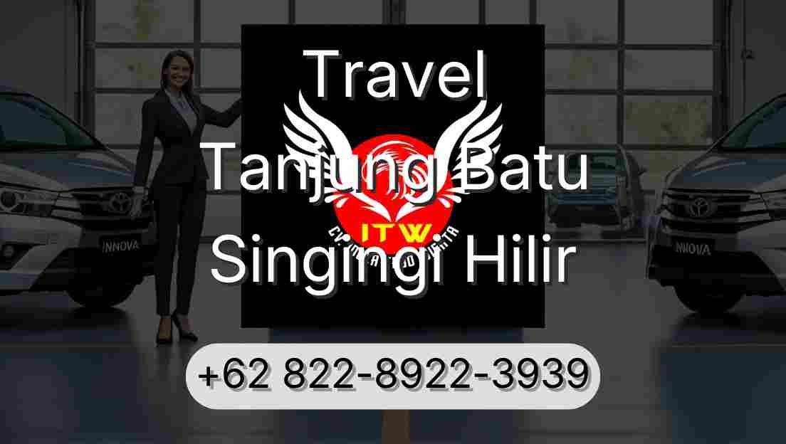 Travel Tanjung Batu Singingi Hilir