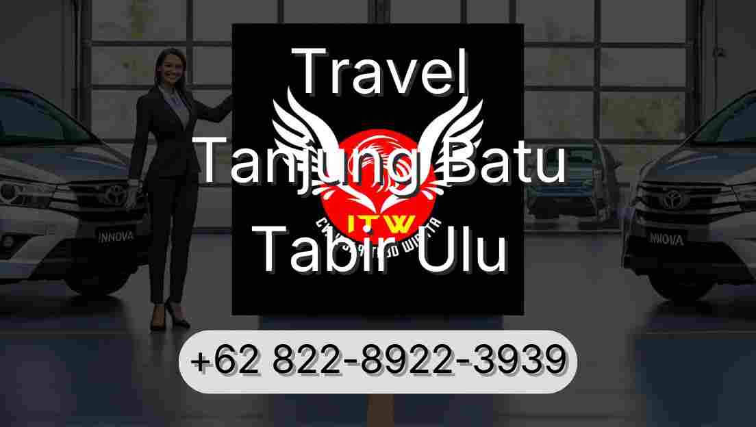 Travel Tanjung Batu Tabir Ulu