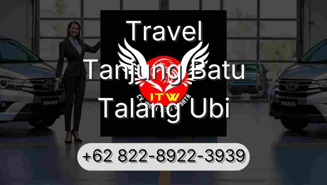 Travel Tanjung Batu Talang Ubi
