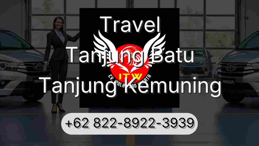 Travel Tanjung Batu Tanjung Kemuning