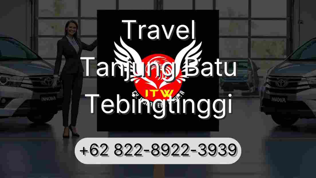 Travel Tanjung Batu Tebingtinggi