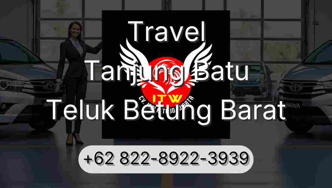 Travel Tanjung Batu Teluk Betung Barat