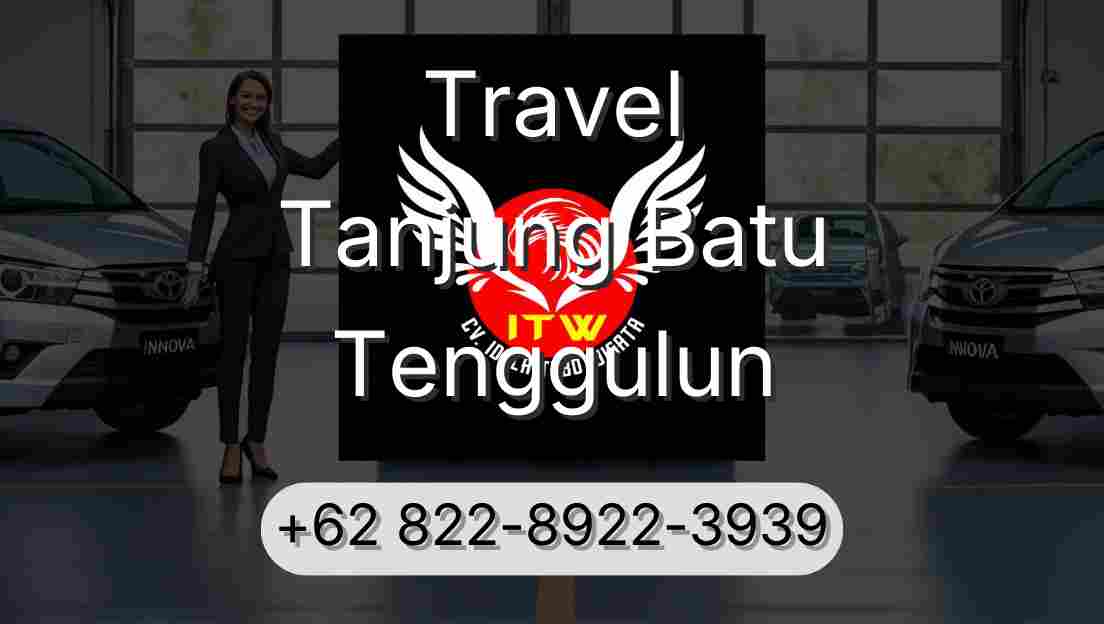 Travel Tanjung Batu Tenggulun