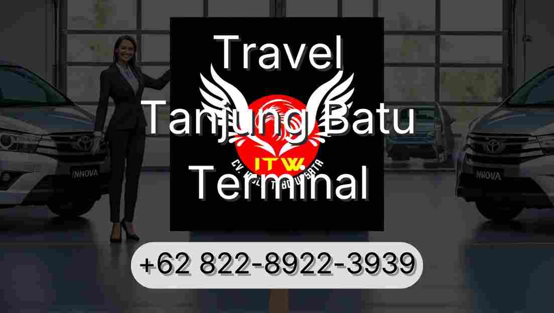 Travel Tanjung Batu Terminal