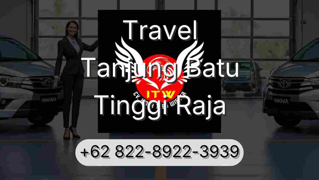 Travel Tanjung Batu Tinggi Raja