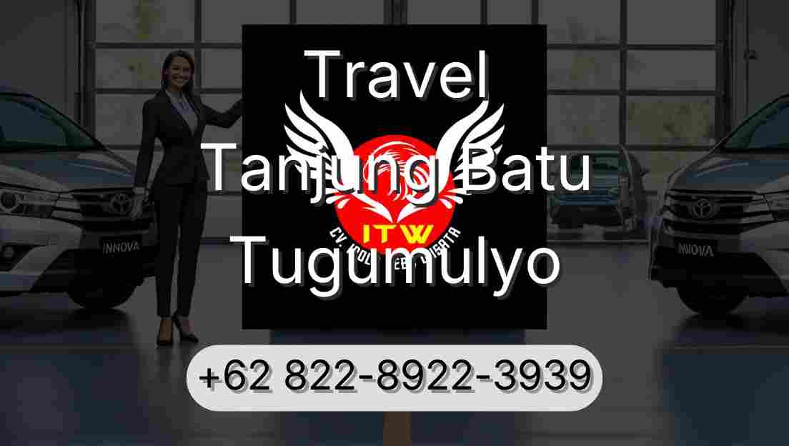 Travel Tanjung Batu Tugumulyo