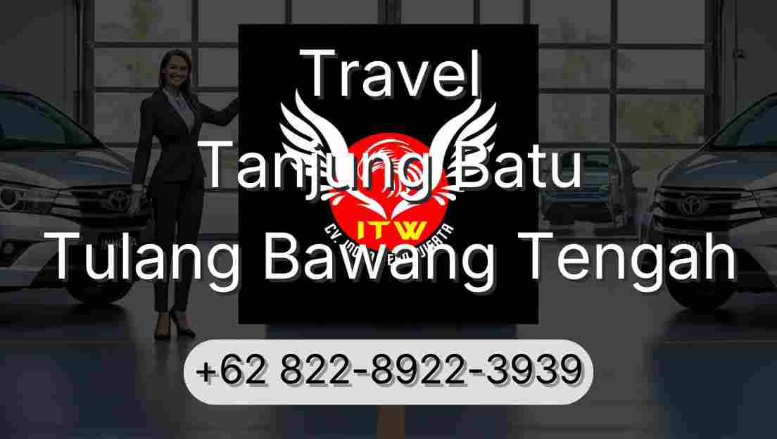 Travel Tanjung Batu Tulang Bawang Tengah