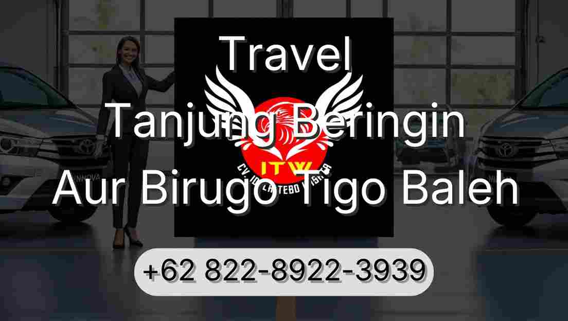 Travel Tanjung Beringin Aur Birugo Tigo Baleh