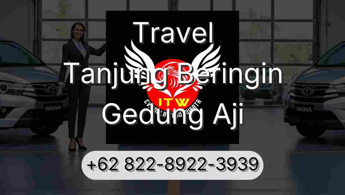 Travel Tanjung Beringin Gedung Aji