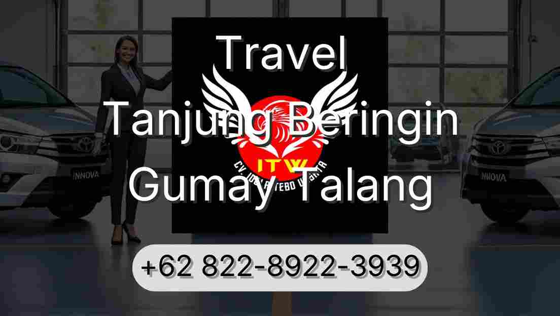 Travel Tanjung Beringin Gumay Talang