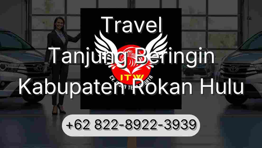 Travel Tanjung Beringin Kabupaten Rokan Hulu
