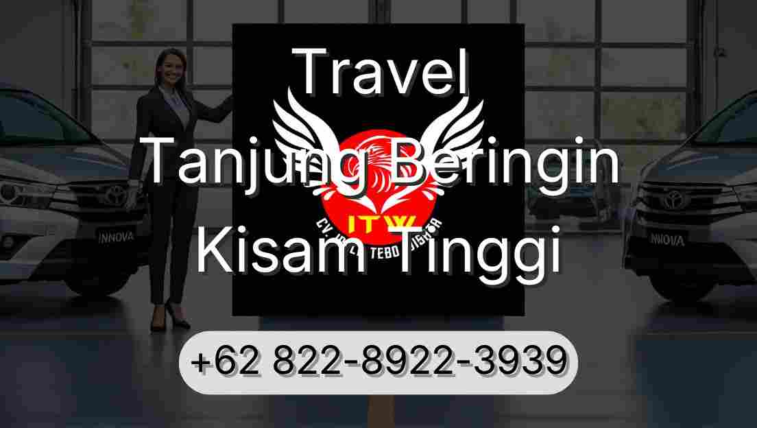Travel Tanjung Beringin Kisam Tinggi