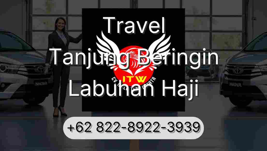 Travel Tanjung Beringin Labuhan Haji