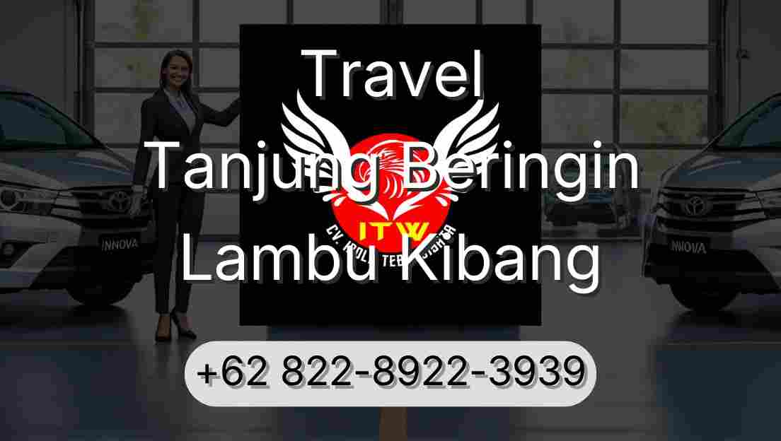 Travel Tanjung Beringin Lambu Kibang