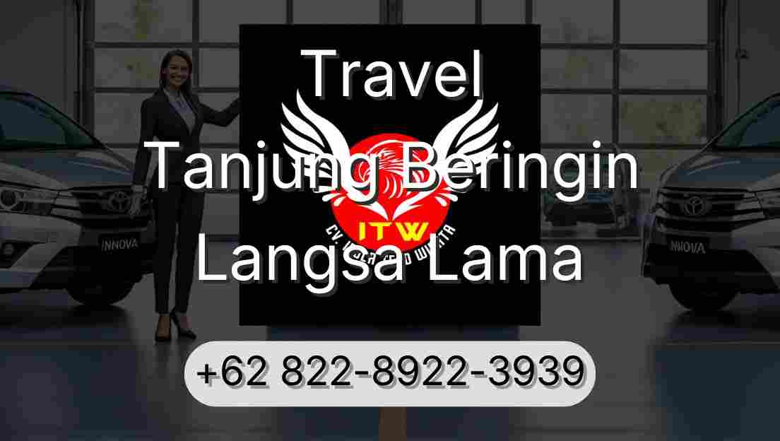 Travel Tanjung Beringin Langsa Lama