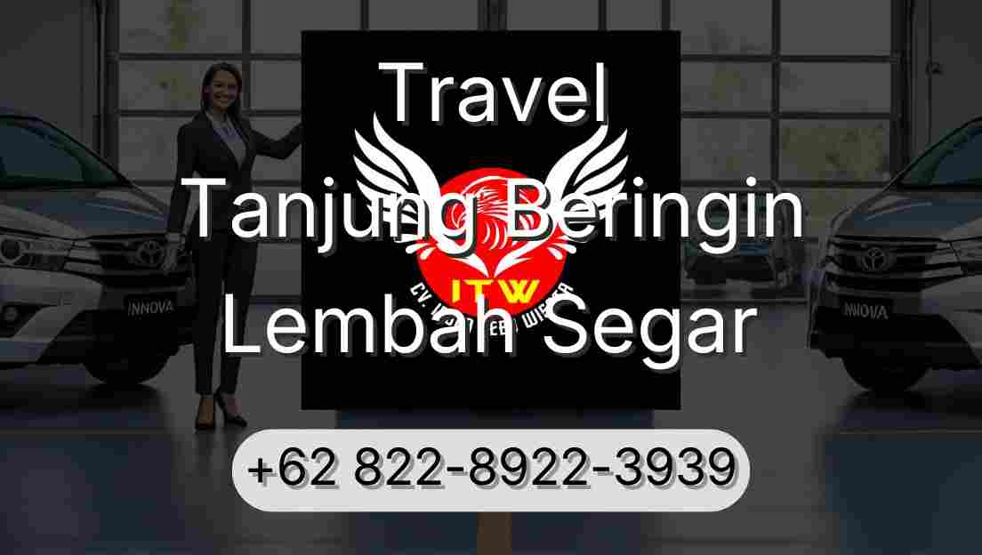 Travel Tanjung Beringin Lembah Segar