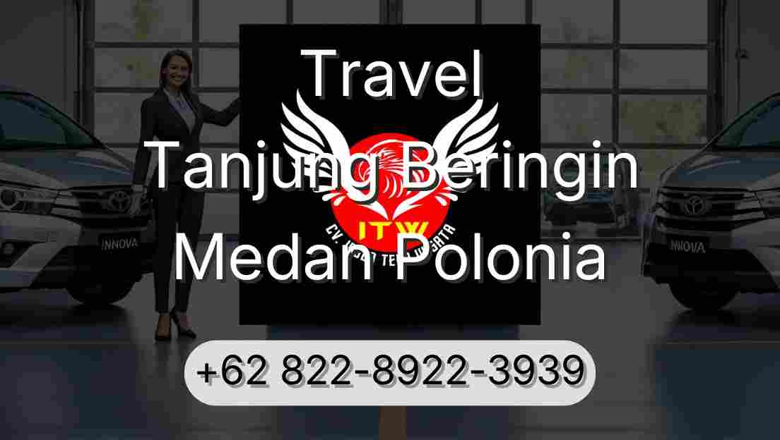 Travel Tanjung Beringin Medan Polonia