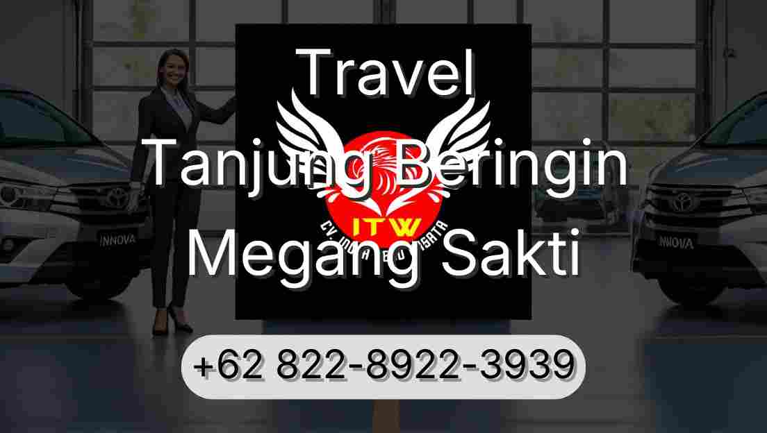 Travel Tanjung Beringin Megang Sakti