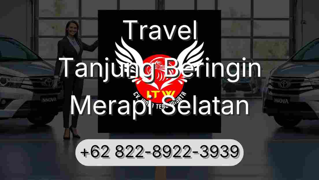 Travel Tanjung Beringin Merapi Selatan