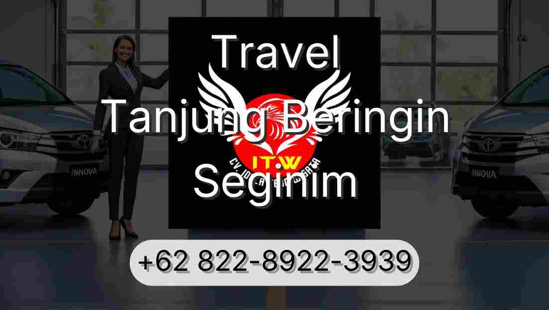 Travel Tanjung Beringin Seginim