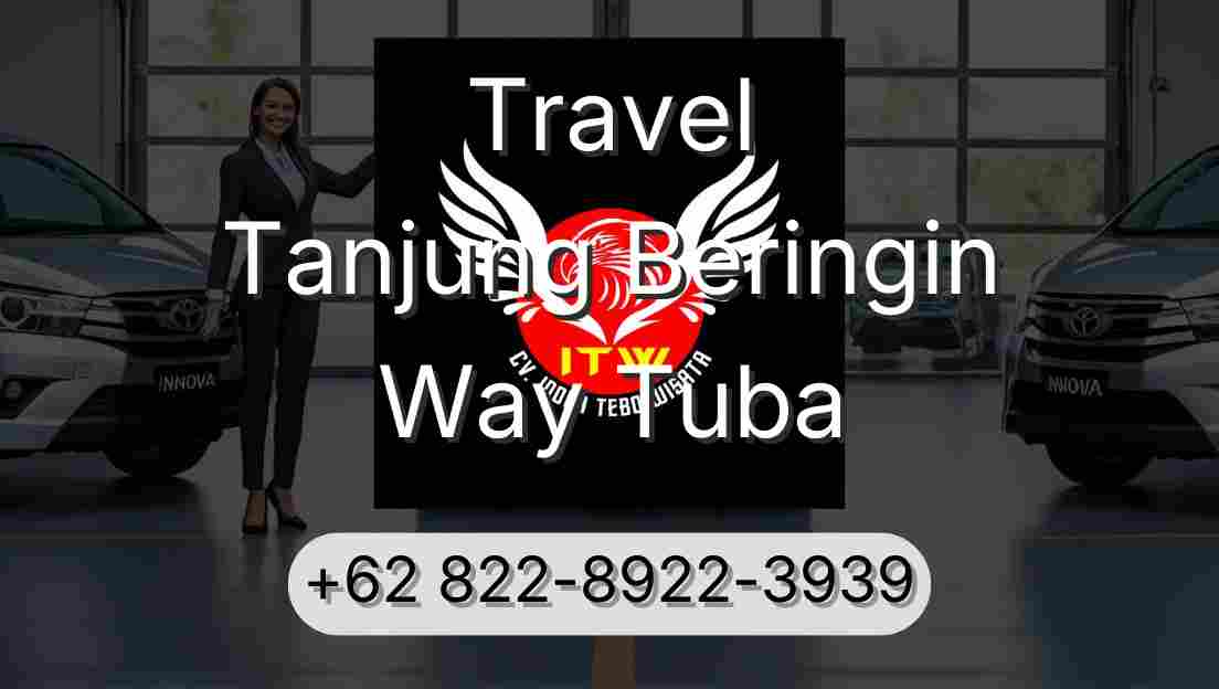 Travel Tanjung Beringin Way Tuba