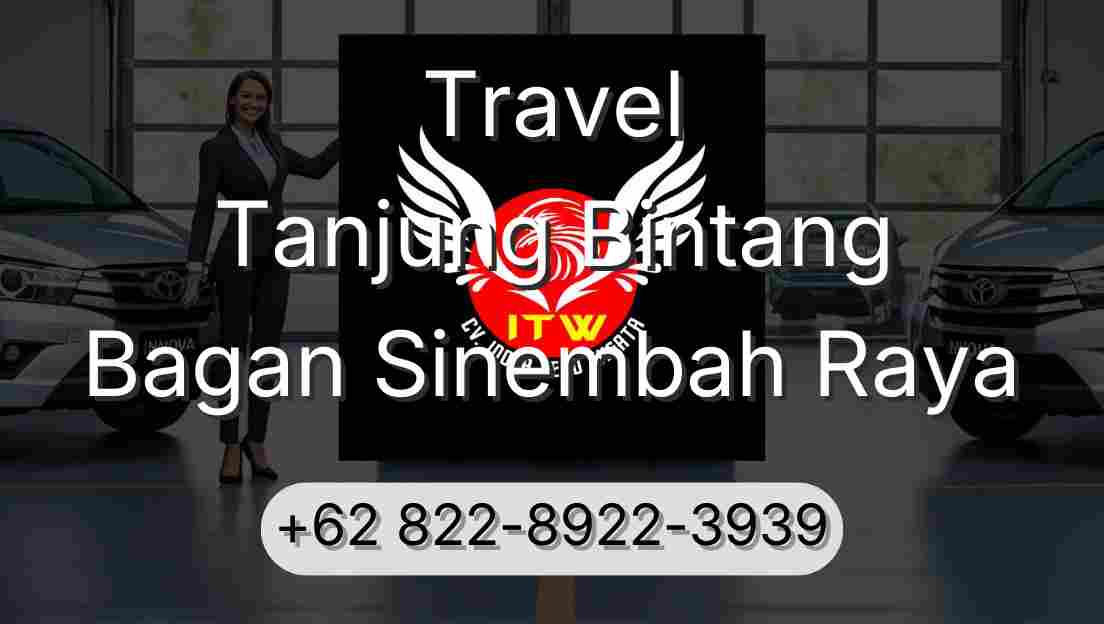 Travel Tanjung Bintang Bagan Sinembah Raya