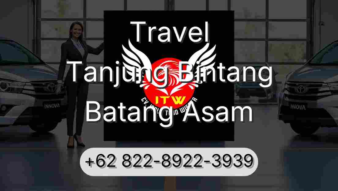 Travel Tanjung Bintang Batang Asam