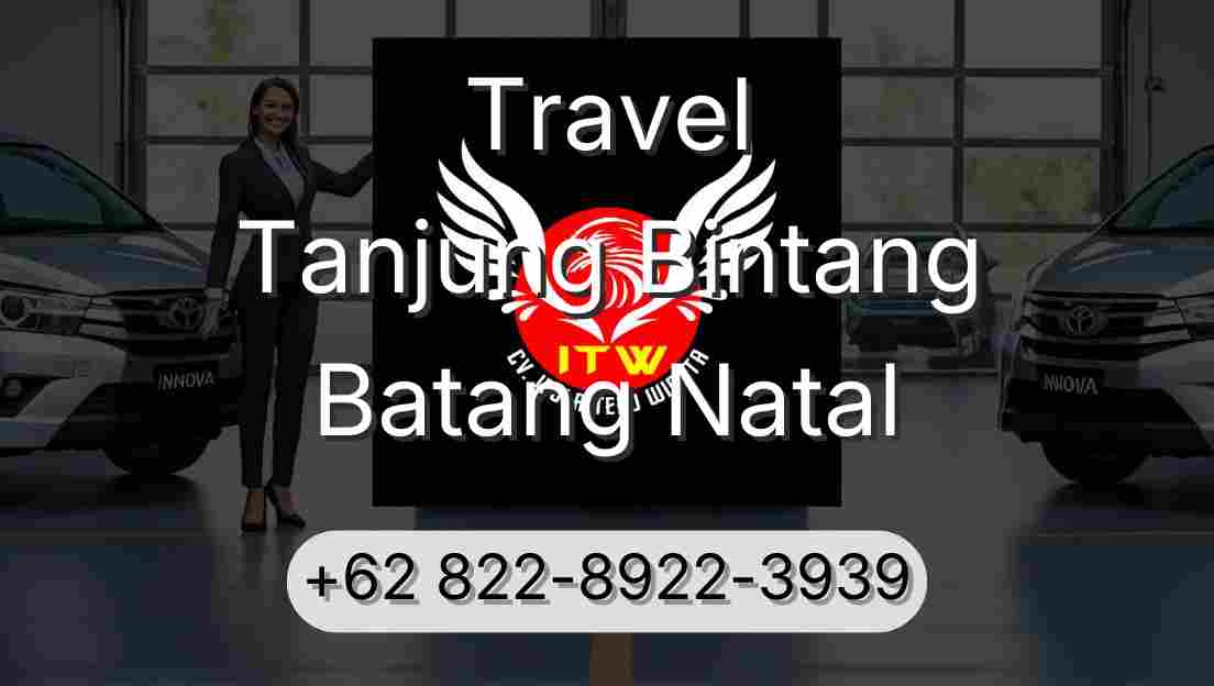 Travel Tanjung Bintang Batang Natal