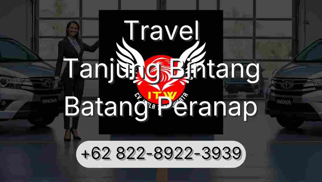 Travel Tanjung Bintang Batang Peranap