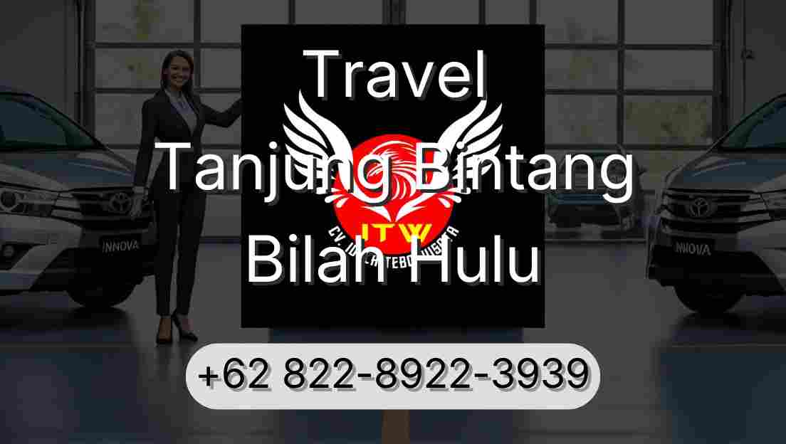 Travel Tanjung Bintang Bilah Hulu