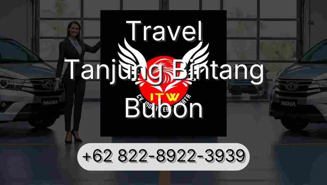 Travel Tanjung Bintang Bubon