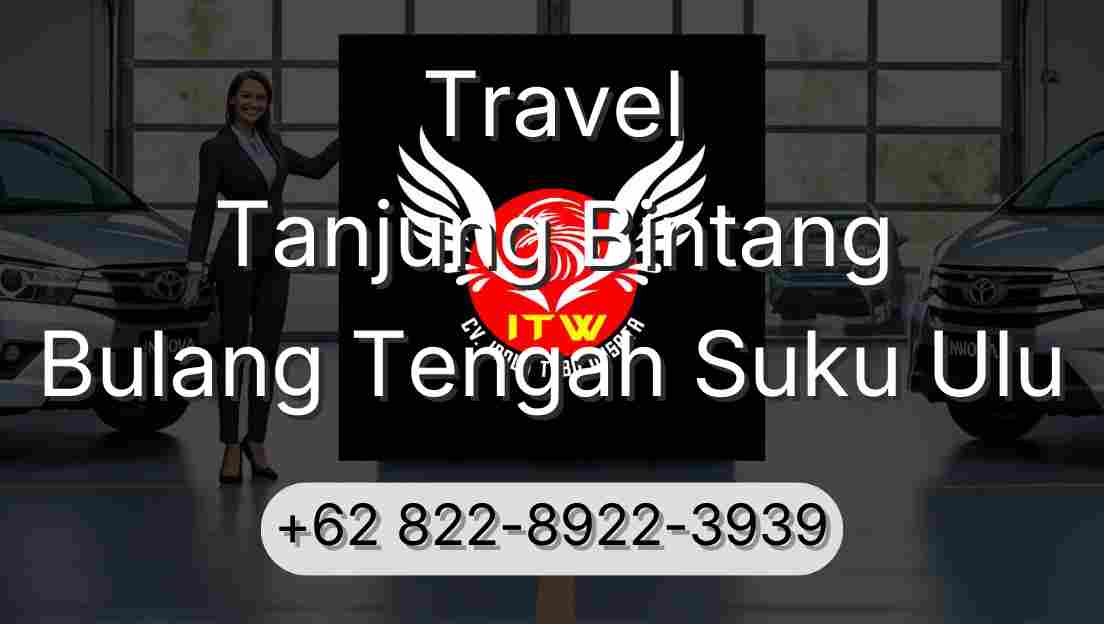 Travel Tanjung Bintang Bulang Tengah Suku Ulu