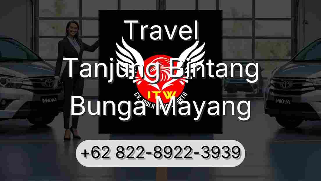 Travel Tanjung Bintang Bunga Mayang