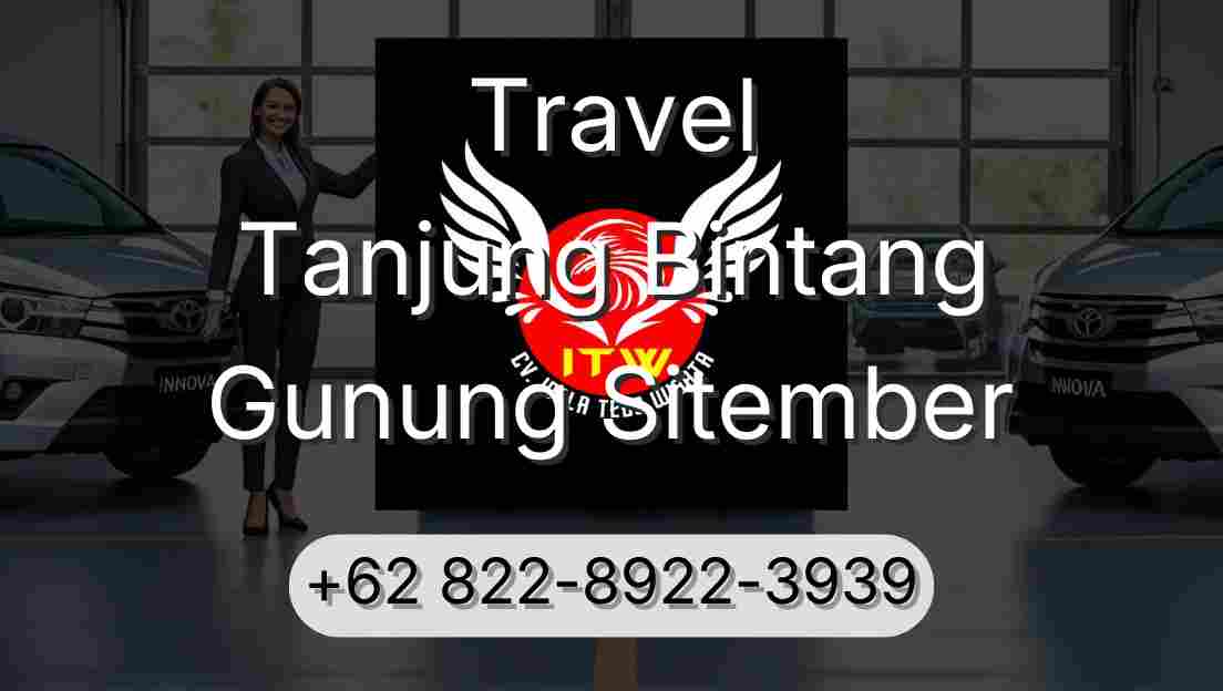 Travel Tanjung Bintang Gunung Sitember