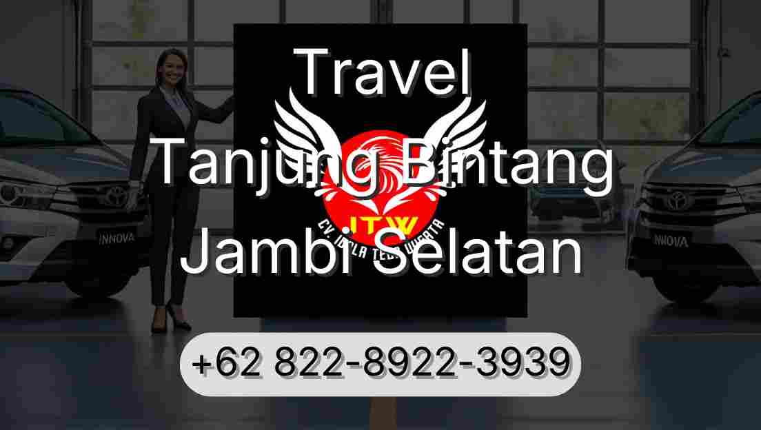Travel Tanjung Bintang Jambi Selatan