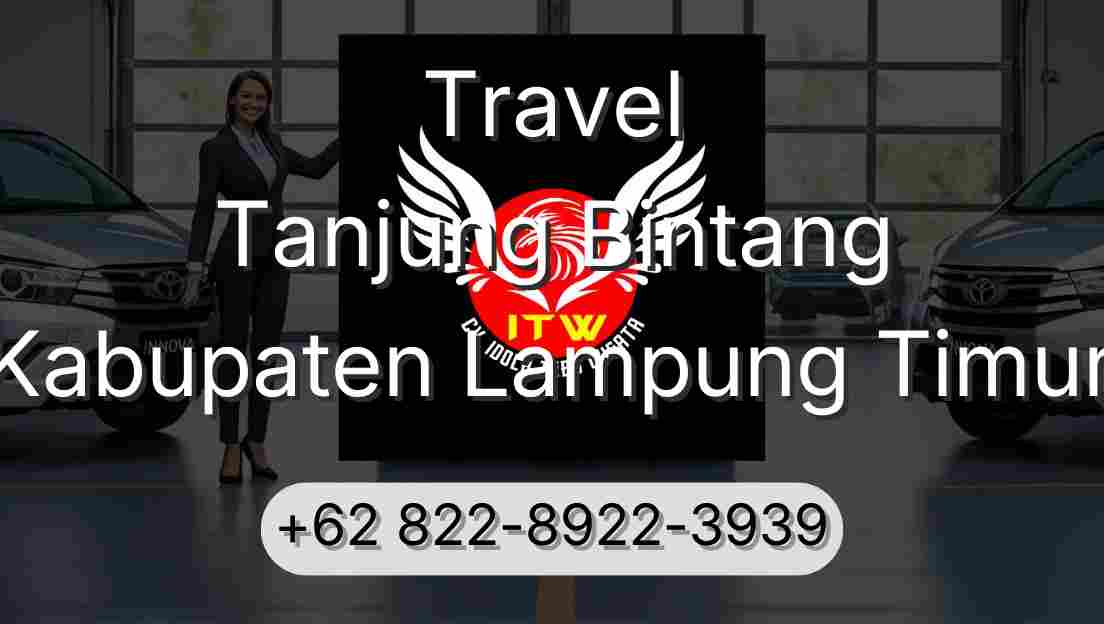 Travel Tanjung Bintang Kabupaten Lampung Timur