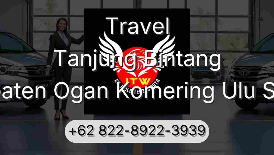 Travel Tanjung Bintang Kabupaten Ogan Komering Ulu Selatan
