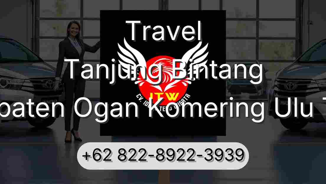 Travel Tanjung Bintang Kabupaten Ogan Komering Ulu Timur