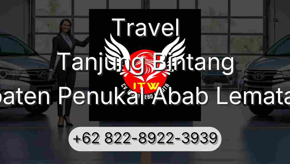 Travel Tanjung Bintang Kabupaten Penukal Abab Lematang Ilir
