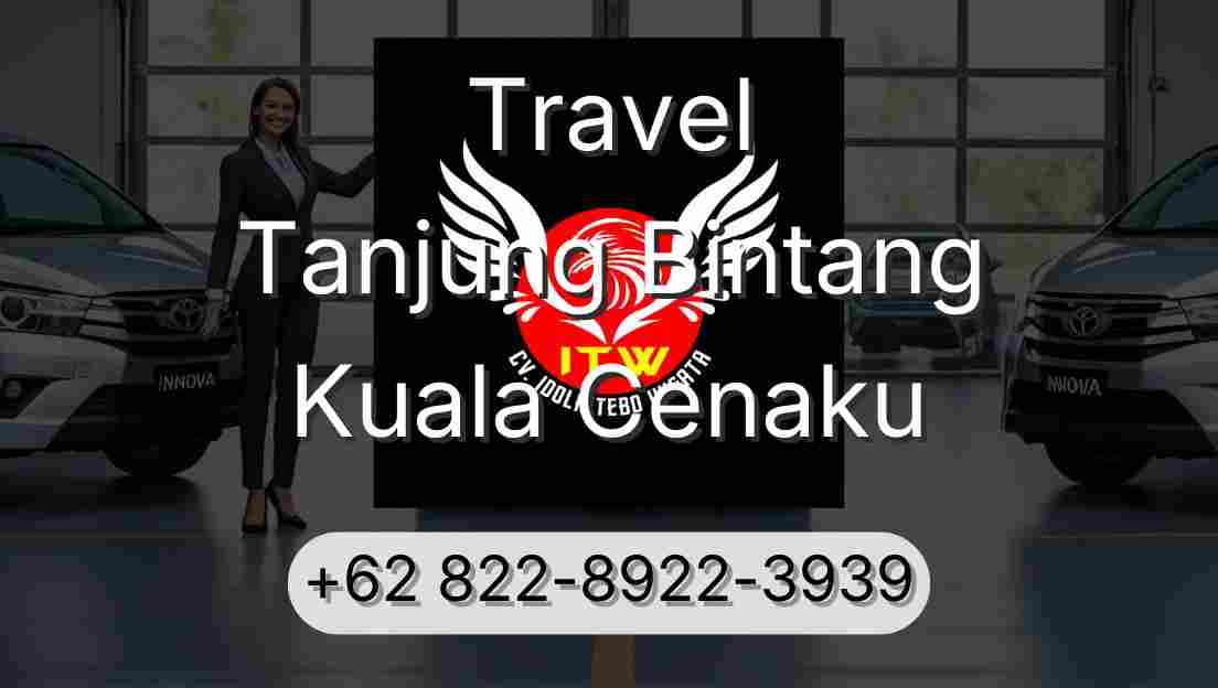 Travel Tanjung Bintang Kuala Cenaku
