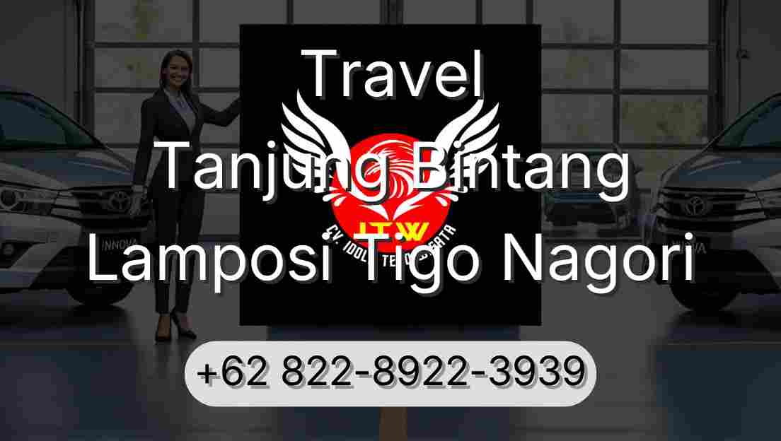 Travel Tanjung Bintang Lamposi Tigo Nagori