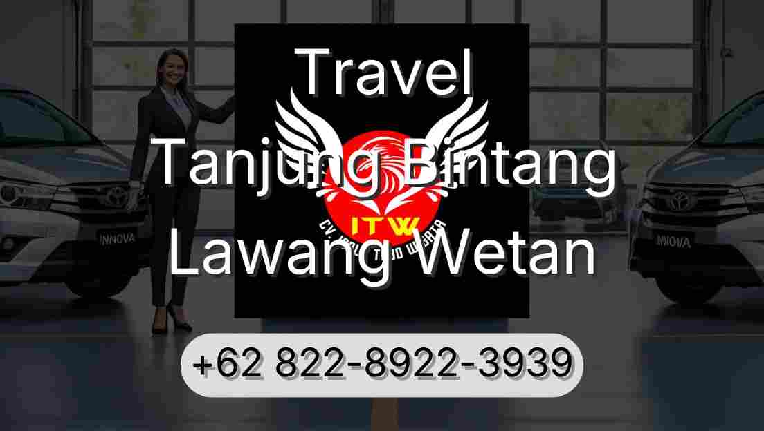Travel Tanjung Bintang Lawang Wetan
