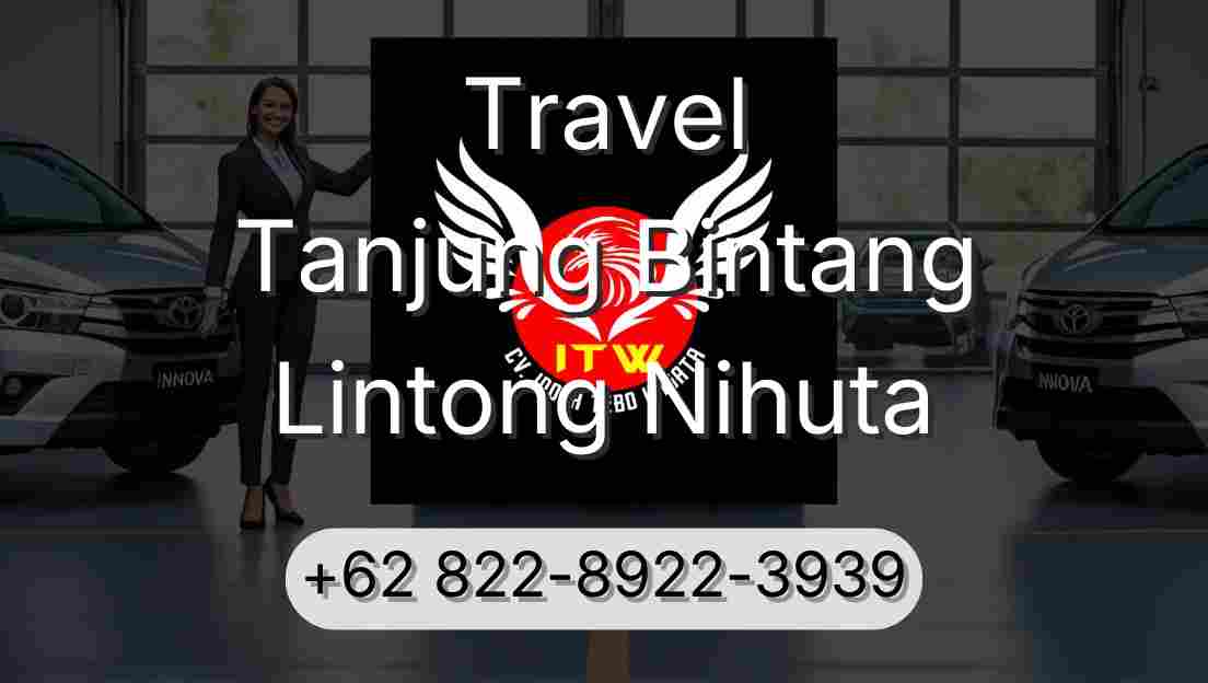 Travel Tanjung Bintang Lintong Nihuta