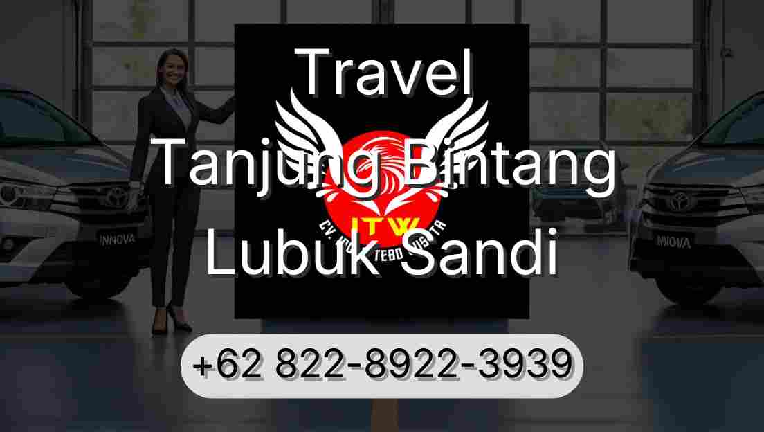 Travel Tanjung Bintang Lubuk Sandi