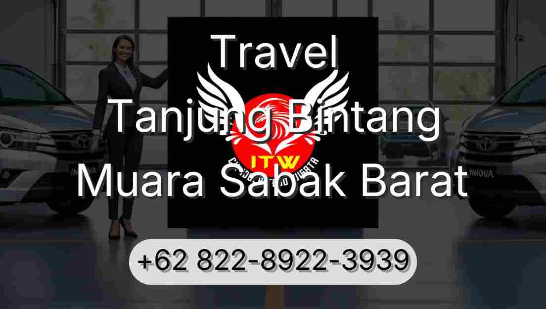 Travel Tanjung Bintang Muara Sabak Barat