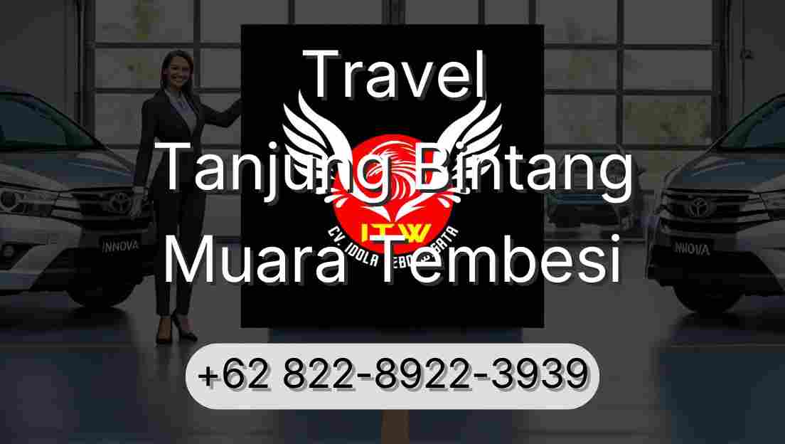 Travel Tanjung Bintang Muara Tembesi