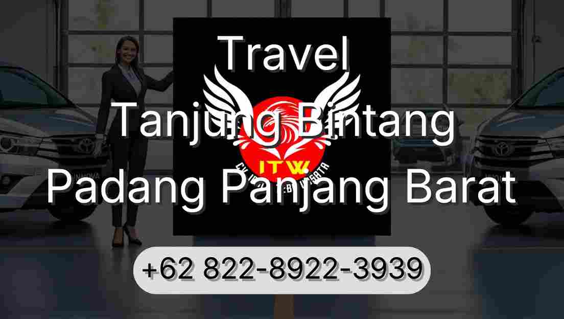 Travel Tanjung Bintang Padang Panjang Barat