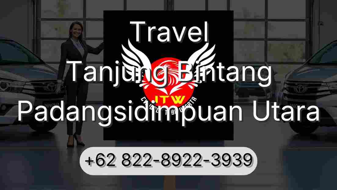 Travel Tanjung Bintang Padangsidimpuan Utara