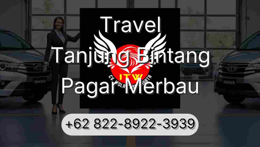 Travel Tanjung Bintang Pagar Merbau