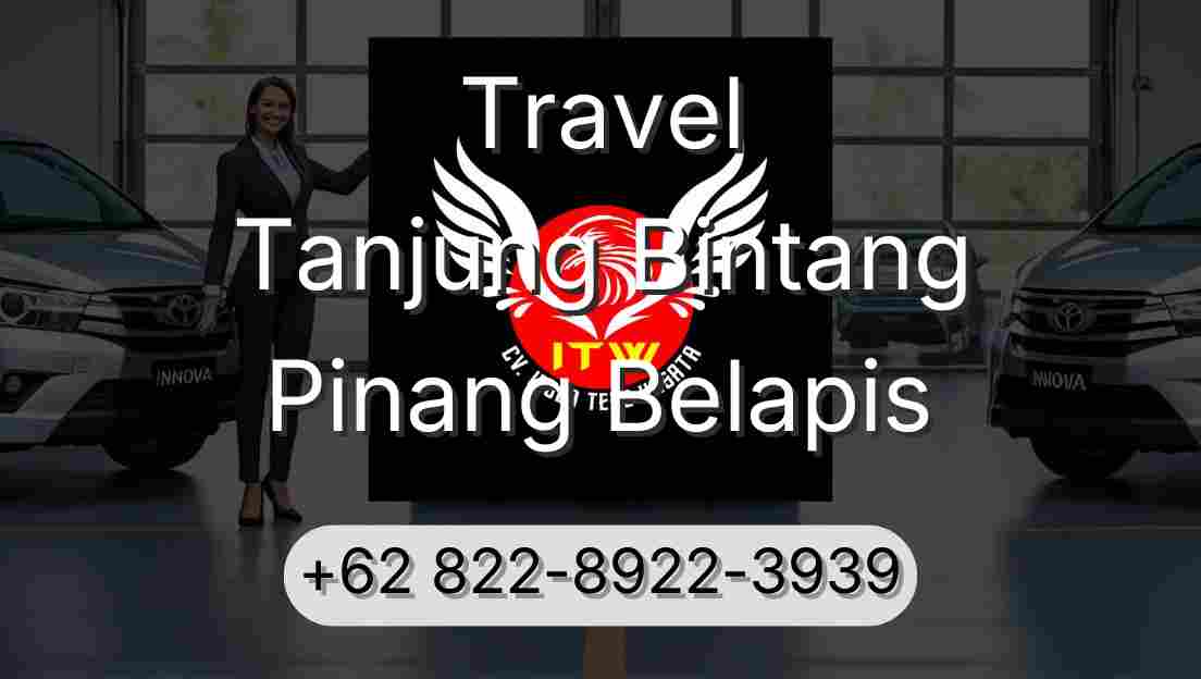 Travel Tanjung Bintang Pinang Belapis